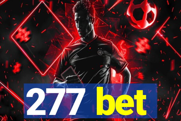 277 bet